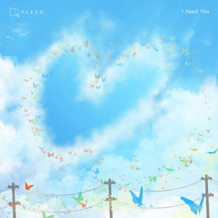 PLEEG - I Need You