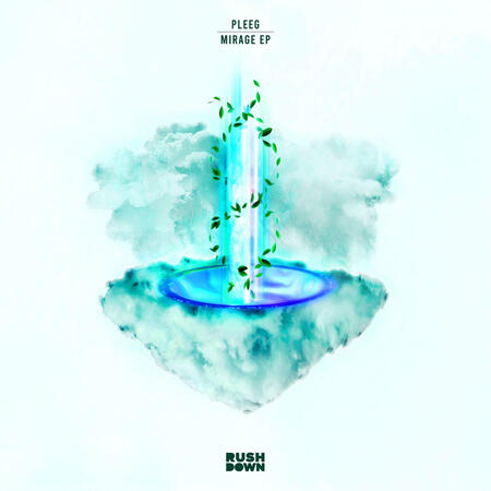PLEEG - Mirage EP [Rushdown Release]