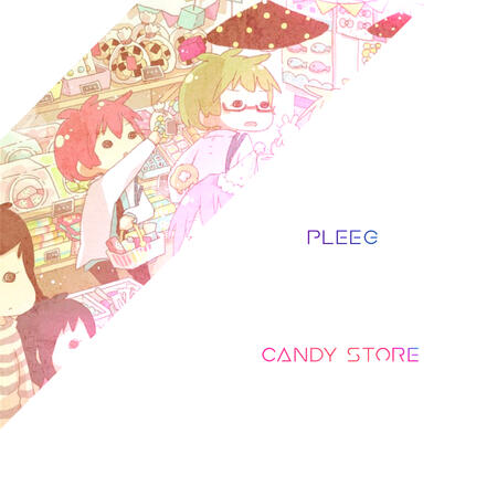 PLEEG - Candy Store